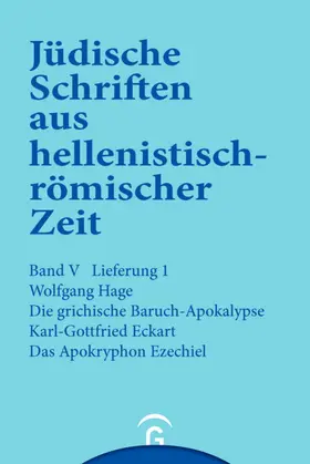 Hage / Eckart / Georg Kümmel |  Die griechische Baruch-Apokalypse. Das Apokryphon Ezechiel | eBook | Sack Fachmedien