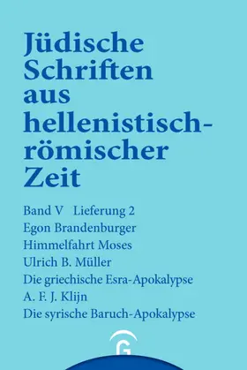 Brandenburger / Müller / Georg Kümmel | Himmelfahrt Moses. Die griechische Esra-Apokalypse. Die syrische Baruch-Apokalypse | E-Book | sack.de