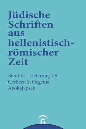 Oegema / Lichtenberger | Einführung zu den Jüdischen Schriften aus hellenistisch-römischer Zeit, Faszikel 5 - Apokalypsen | E-Book | sack.de