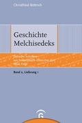 Böttrich / Lichtenberger / S. Oegema |  Geschichte Melchisedeks | eBook | Sack Fachmedien