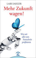 Jaeger |  Mehr Zukunft wagen! | eBook | Sack Fachmedien