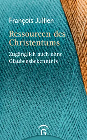 Jullien |  Ressourcen des Christentums | eBook | Sack Fachmedien