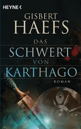 Haefs |  Das Schwert von Karthago | eBook | Sack Fachmedien
