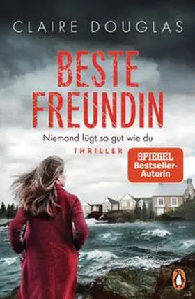Douglas |  Beste Freundin - Niemand lügt so gut wie du | eBook | Sack Fachmedien