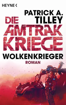 Tilley | Wolkenkrieger - Die Amtrak-Kriege 1 | E-Book | www.sack.de