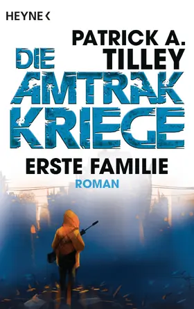 Tilley | Erste Familie - Die Amtrak-Kriege 2 | E-Book | www.sack.de