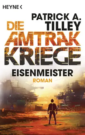 Tilley | Eisenmeister - Die Amtrak-Kriege 3 | E-Book | www.sack.de