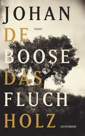 Boose |  Das Fluchholz | eBook | Sack Fachmedien