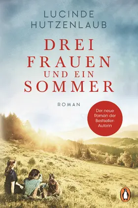 Hutzenlaub |  Drei Frauen und ein Sommer | eBook | Sack Fachmedien
