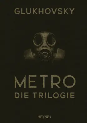 Glukhovsky |  Metro - Die Trilogie | eBook | Sack Fachmedien