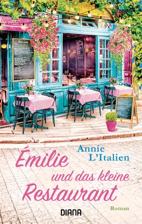 L'Italien |  Émilie und das kleine Restaurant | eBook | Sack Fachmedien