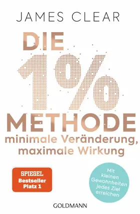 Clear | Die 1%-Methode – Minimale Veränderung, maximale Wirkung | E-Book | sack.de