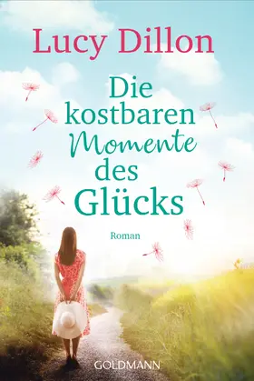 Dillon |  Die kostbaren Momente des Glücks | eBook | Sack Fachmedien