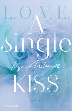 Andrews |  A single kiss | eBook | Sack Fachmedien