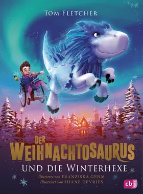 Fletcher | Der Weihnachtosaurus und die Winterhexe | E-Book | www.sack.de