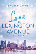 Layne |  Love on Lexington Avenue | eBook | Sack Fachmedien