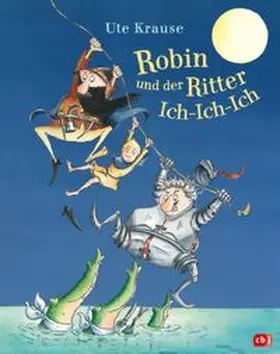 Krause |  Robin und der Ritter Ich-Ich-Ich | eBook | Sack Fachmedien