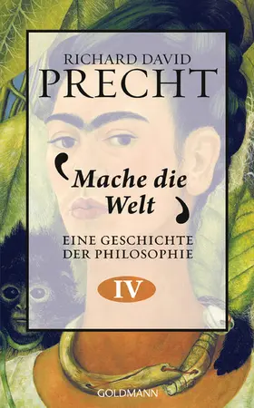 Precht |  Mache die Welt | eBook | Sack Fachmedien