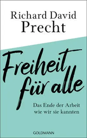 Precht |  Freiheit für alle | eBook | Sack Fachmedien
