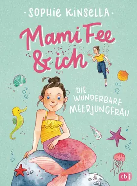 Kinsella | Mami Fee & ich - Die wunderbare Meerjungfrau | E-Book | www.sack.de