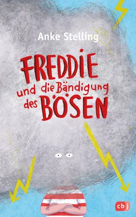 Stelling |  Freddie und die Bändigung des Bösen | eBook | Sack Fachmedien