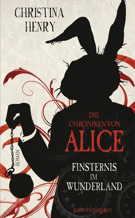 Henry |  Die Chroniken von Alice - Finsternis im Wunderland | eBook | Sack Fachmedien