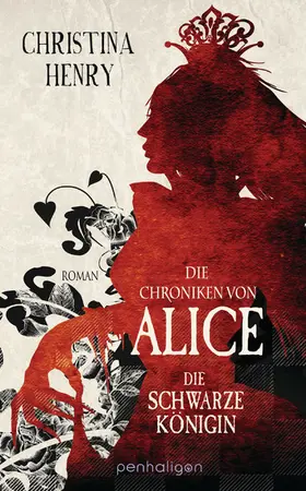 Henry |  Die Chroniken von Alice - Die Schwarze Königin | eBook | Sack Fachmedien