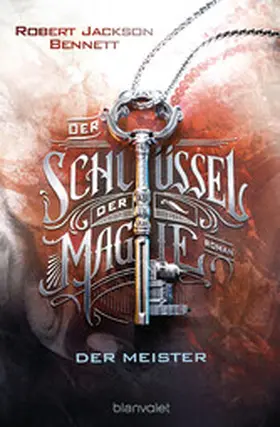 Bennett |  Der Schlüssel der Magie - Der Meister | eBook | Sack Fachmedien