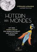 Lafranque |  Hüterin des Mondes | eBook | Sack Fachmedien