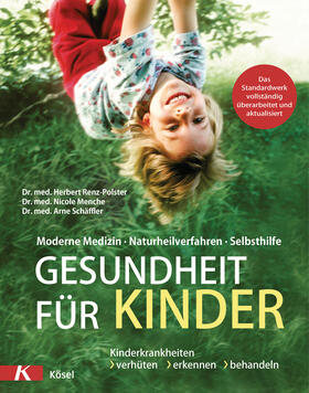 Renz-Polster / Menche / Schäffler | Gesundheit für Kinder | E-Book | sack.de