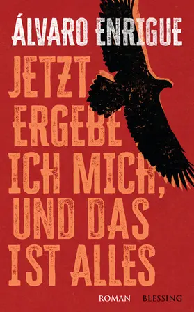 Enrigue |  Jetzt ergebe ich mich, und das ist alles | eBook | Sack Fachmedien