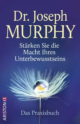 Murphy |  Stärken Sie die Macht Ihres Unterbewusstseins | eBook | Sack Fachmedien