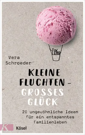Schroeder |  Kleine Fluchten – großes Glück | eBook | Sack Fachmedien