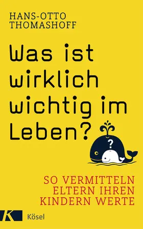Thomashoff |  Was ist wirklich wichtig im Leben? | eBook | Sack Fachmedien