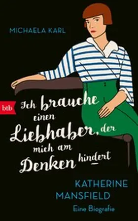 Karl | "Ich brauche einen Liebhaber, der mich am Denken hindert" | E-Book | www.sack.de