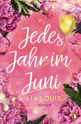 Louis |  Jedes Jahr im Juni – Der romantische Bestseller des Jahres | eBook | Sack Fachmedien