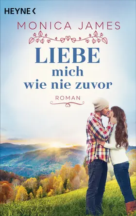 James |  Liebe mich wie nie zuvor | eBook | Sack Fachmedien