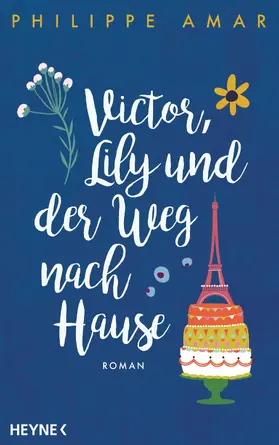 Amar |  Victor, Lily und der Weg nach Hause | eBook | Sack Fachmedien