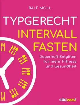 Moll |  Typgerecht Intervallfasten | eBook | Sack Fachmedien