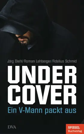 Diehl / Lehberger / Schmid |  Undercover | eBook | Sack Fachmedien