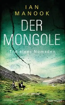 Manook |  Der Mongole - Tod eines Nomaden | eBook | Sack Fachmedien