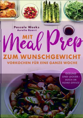 Weeks / Guerri |  Mit Meal Prep zum Wunschgewicht | eBook | Sack Fachmedien