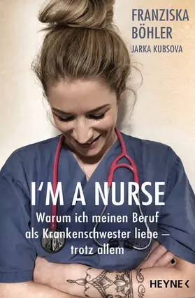 Böhler / Kubsova |  I'm a Nurse | eBook | Sack Fachmedien