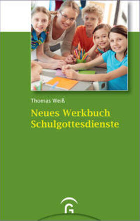 Weiß | Neues Werkbuch Schulgottesdienste | E-Book | sack.de