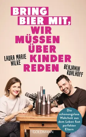 Kuhlhoff / Wilke |  Bring Bier mit, wir müssen über Kinder reden | eBook | Sack Fachmedien
