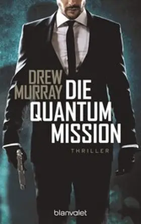 Murray |  Die Quantum-Mission | eBook | Sack Fachmedien