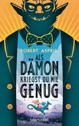 Asprin |  Als Dämon kriegst du nie genug | eBook | Sack Fachmedien