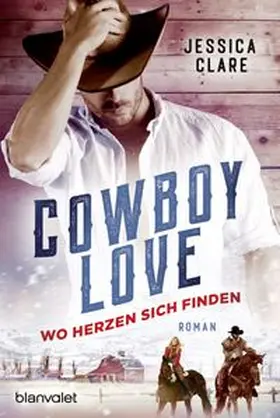 Clare | Cowboy Love - Wo Herzen sich finden | E-Book | www.sack.de