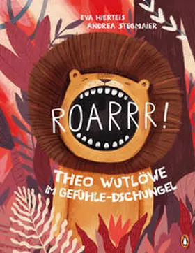 Hierteis |  Roarrr! Theo Wutlöwe im Gefühle-Dschungel | eBook | Sack Fachmedien