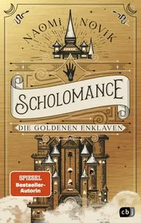Novik | Scholomance – Die Goldenen Enklaven | E-Book | www.sack.de